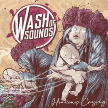 Wash of Sounds: Heavens Crying - CD