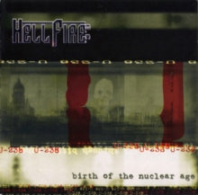 Hellfire B.C.: Birth Of The Nuclear Age - CD