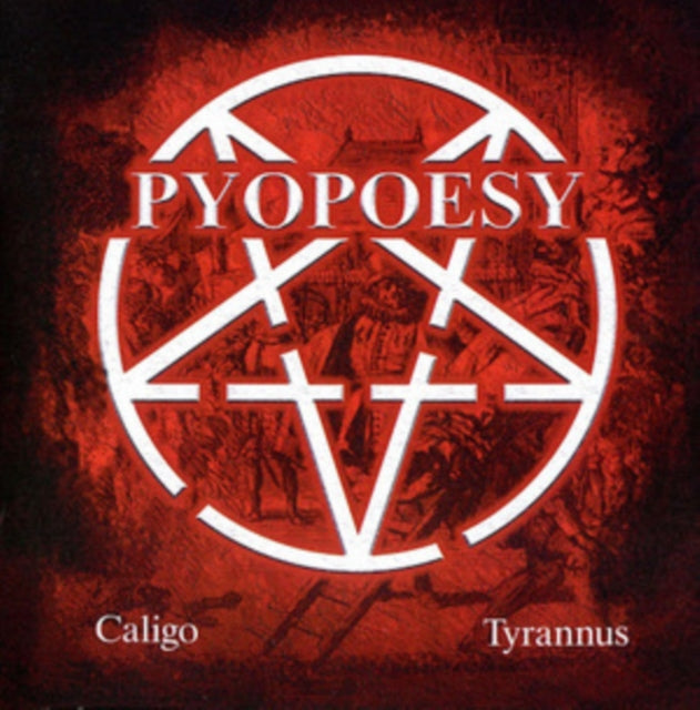 Pyopoesy: Caligo / Tyrannus - CD