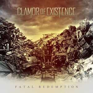 Clamor of Existence: Fatal Redemption - CD