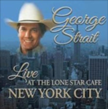 George Strait: Live At The Lone Star Cafe New York City - CD