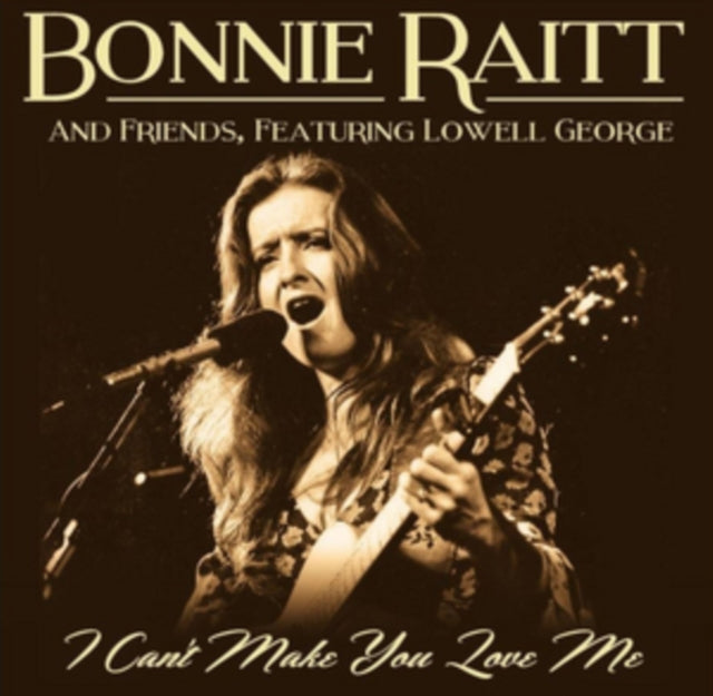 Bonnie Raitt and Friends: I Cant Make You Love Me - CD