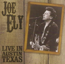 Joe Ely: Live In Austin Texas - CD