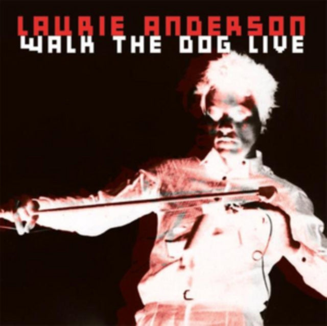 Laurie Anderson: Walk The Dog Live - CD