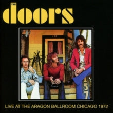 The Doors: Live At The Aragon Ballroom Chicago 1972 - CD