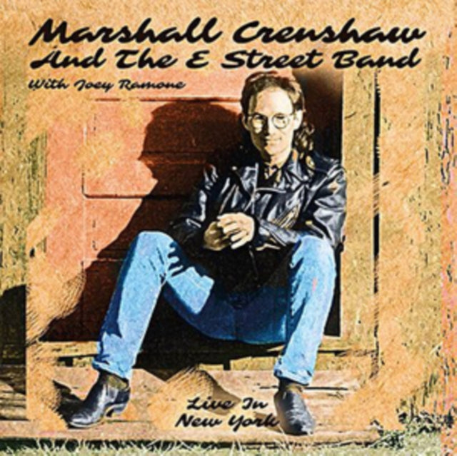 Marshall Crenshaw and The E Street Band: Live In New York - CD