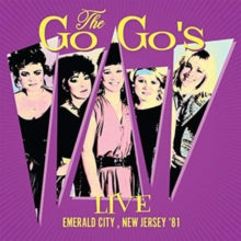The Go-Go's: Live Emerald City. New Jersey 81 (Digi) - CD