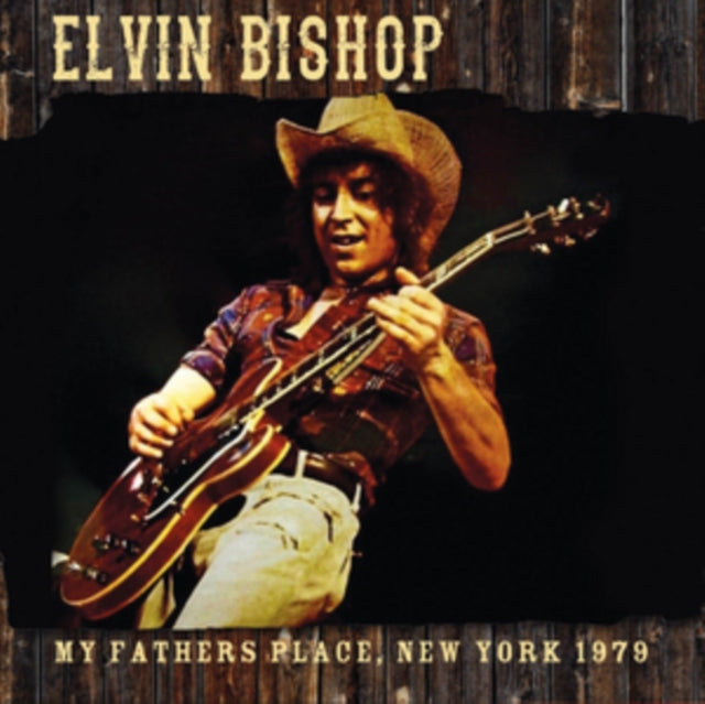 Elvin Bishop: My Fathers Placce. New York 1979 - CD