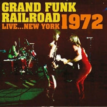 Grand Funk Railroad: Live... New York 1972 - CD
