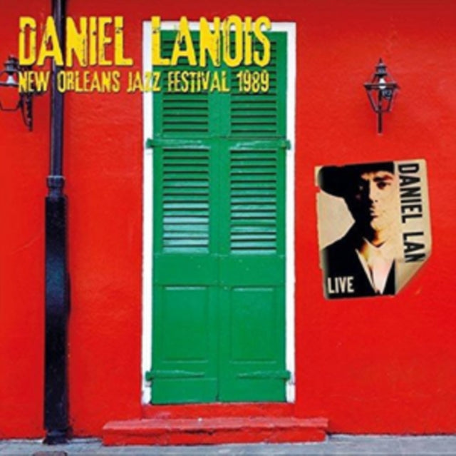 Daniel Lanois: New Orleans Jazz Festival 1989 - CD