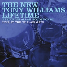 The New Tony Williams Lifetim feat. Allan Holdsworth: Live At The Village Gate - CD