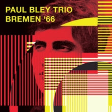 Paul Bley Trio: Bremen 66 - CD