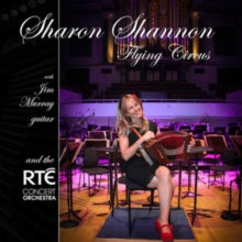 Sharon Shannon with The RTE Concert Orchestra: Flying Circus - CD