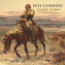Pete Cummins: Crooked Highway - CD