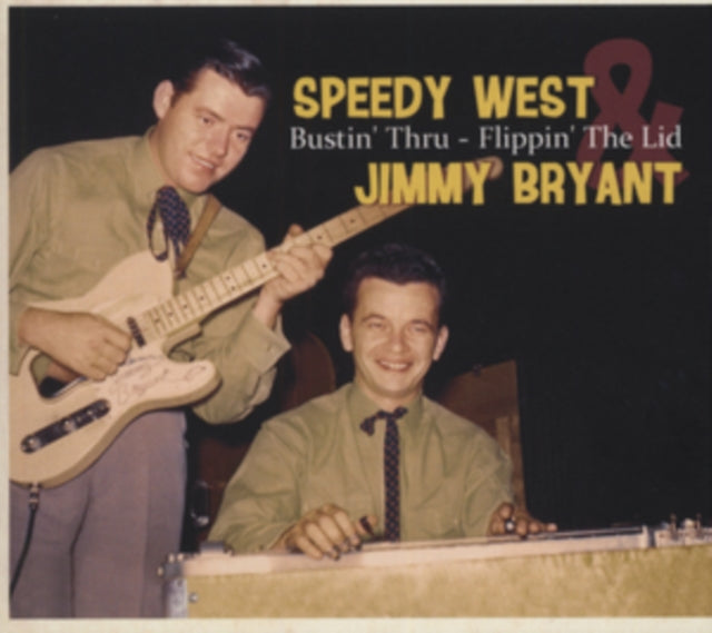Speedy West & Jimmy Byrant: Bustin Thru - FlippinThe Lid - CD