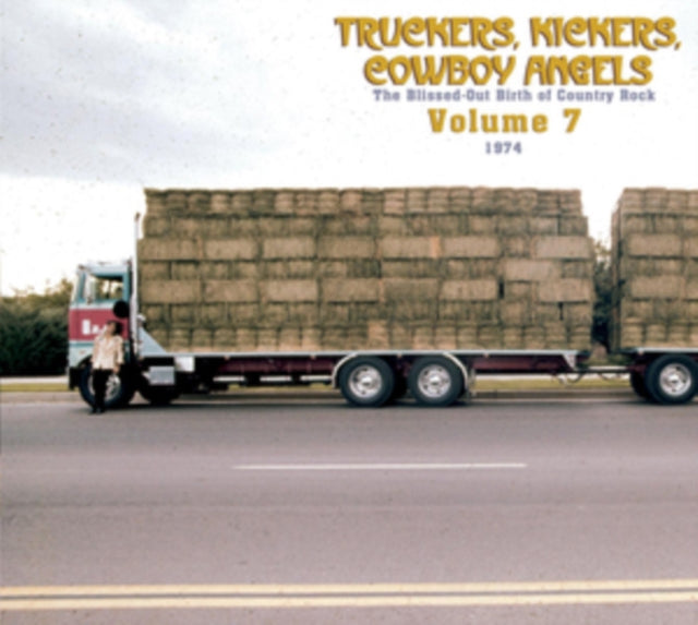 Various Artists: Truckers. Kickers. Cowboy Angels 1966-68. Vol. 7 - CD