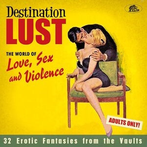 Various Artists: Destination: Lust - Songs Of Love. Sex And Violence - CD