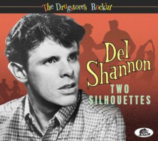 Del Shannon: Two Silhouettes - The Drugstores Rockin - CD