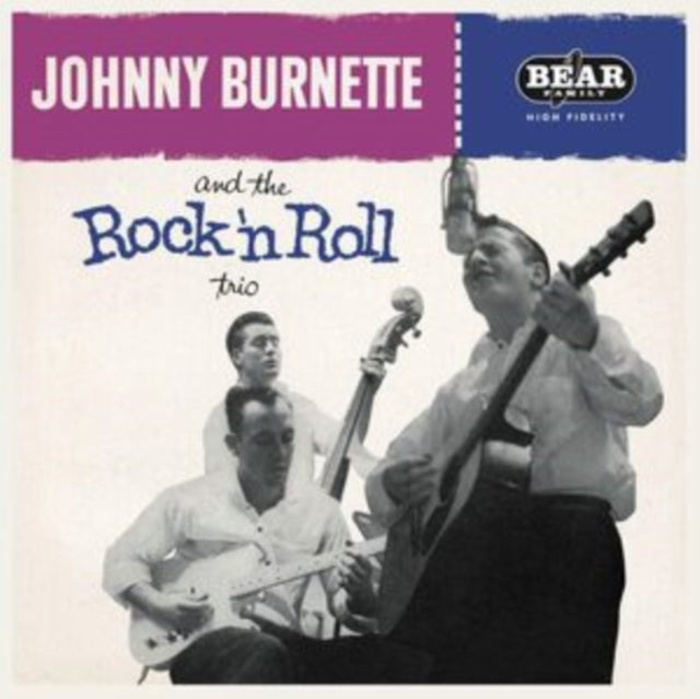 Johnny Burnette and The Rock 'n' Roll Trio: Johnny Burnette And The Rock N Roll Trio - Vinyl