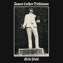 James Luther Dickinson: Dixie Fried - Vinyl