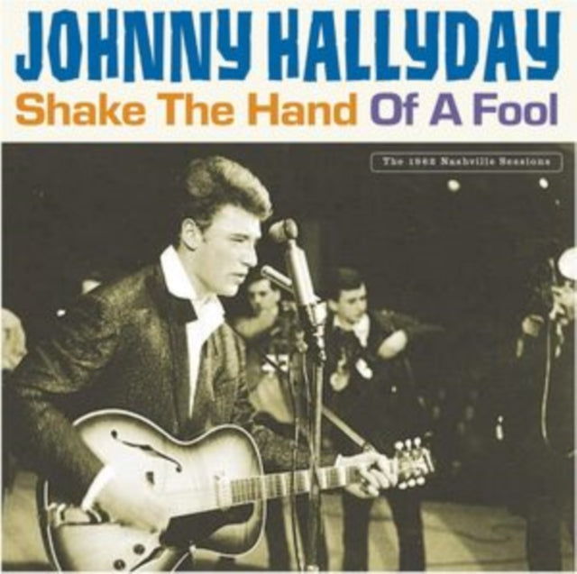 Johnny Hallyday: Shake The Hand Of A Fool - Vinyl