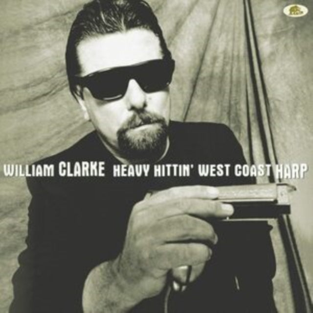 William Clarke: Heavy Hittin West Coast Harp - Vinyl