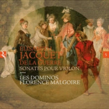 Florence Malgoire / Les Dominos: Jacquet De La Guerre: Sonates Pour Violon - CD