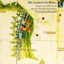 Continens Paradisi: Brazilian Composers: Mil Suspiros Dio Ma - CD