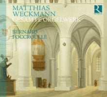Bernard Foccroulle: Weckman - Complete Organ Works - CD