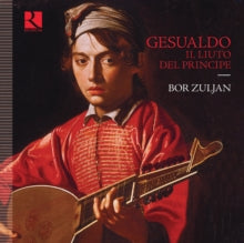 Bor Zuljan: Gesualdo: Il Liuto Del Principe - CD