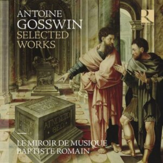 Le Miroir De Musique / Baptiste Romain: Antoine Gosswin: Selected Works - CD