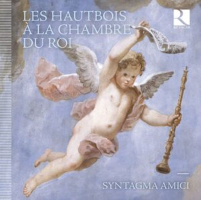 Romain Bockler / Syntagma Amici / Syntagma Amici: Les Hautbois A La Chambre Du Roi - CD