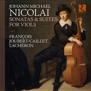 Lacheron / Francois Joubert-caillet: Nicolai: Sonatas & Suites For Viols - CD