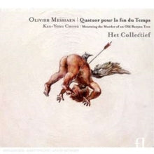Het Collectief: Messiaen: Quatuor Pour La Fin Du Temps - CD