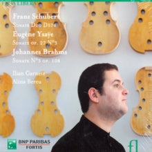Ilian Garnet / Alina Bercu: Schubert / Ysaye / Brahms: Sonates - CD