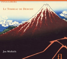 Jan Michiels: Le Tombeau De Debussy - CD