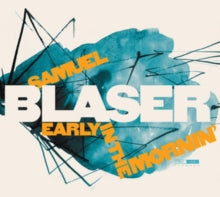 Samuel Blaser: Early In The Mornin - CD