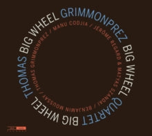 Thomas Grimmonprez Quartet: Big Wheel - CD