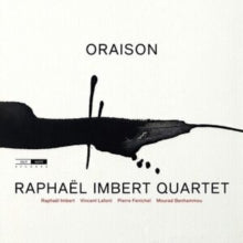 Raphaël Imbert Quartet: Oraison - CD