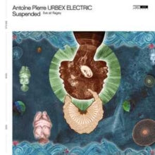 Antoine Pierre URBEX ELECTRIC: Suspended (Live At Flagey) - Vinyl