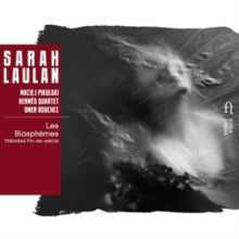Sarah Laulan: Les Blasphemes: Melodies Fin-De-Siecle - CD