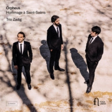 Trio Zadig: Orpheus. Hommage A Saint-Saens - CD