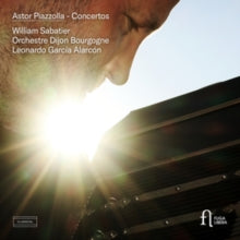 William Sabatier / Orchestre Dijon Bourgogne / Leonardo Garcia Alarcon: Piazzolla: Concertos - CD
