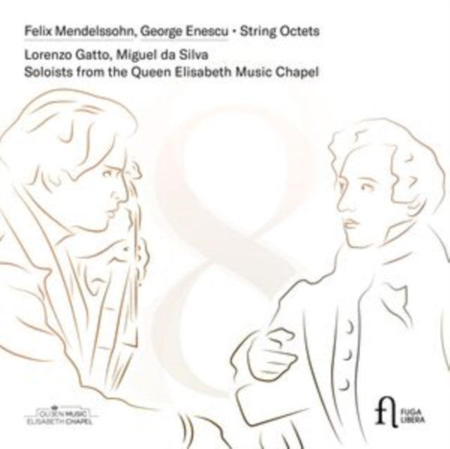 Lorenzo Gatto / Miguel Da Silva / Soloists Of The Queen Elisabeth Music Chapel: Mendelssohn & Enescu: String Octets - CD