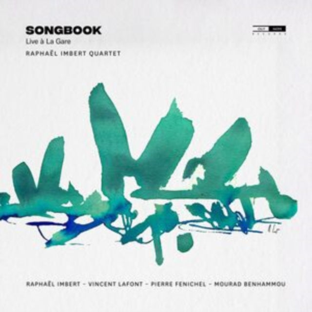 Raphael Imbert / Vincent Lafont / Pierre Fenichel / Mourad Benhammou / Raphael Imbert Quartet: Songbook (Live A La Gare) - CD