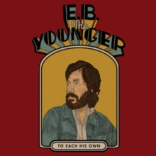 E.B. The Younger: To Each His Own - CD