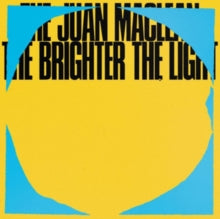 The Juan MacLean: The Brighter The Light - Vinyl