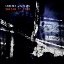 Cabaret Voltaire: Shadow Of Fear (Coloured Vinyl) - Vinyl
