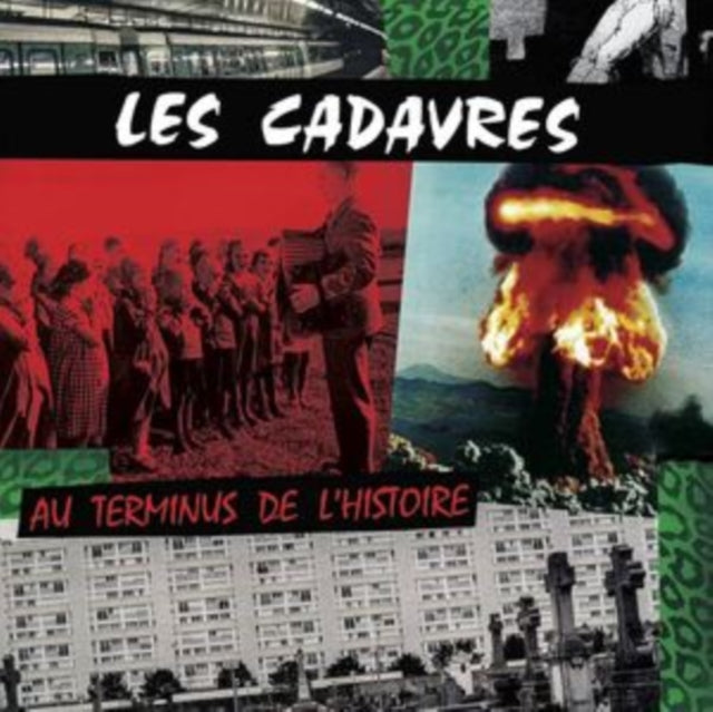 Les Cadavres: Au Terminus De L Histoire - Vinyl