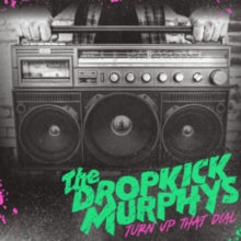 Dropkick Murphys: Turn Up That Dial (Coloured Vinyl) - Vinyl